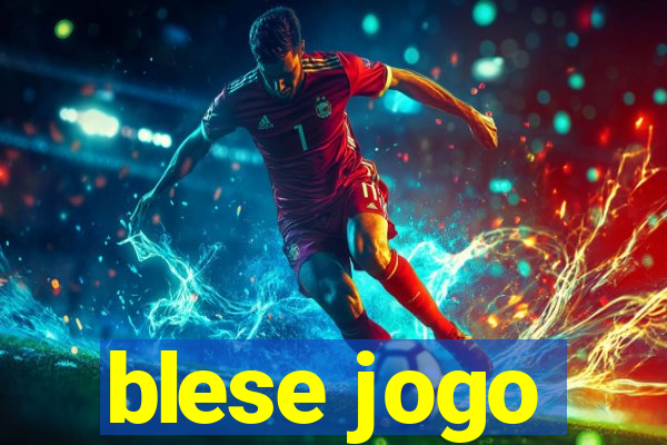 blese jogo
